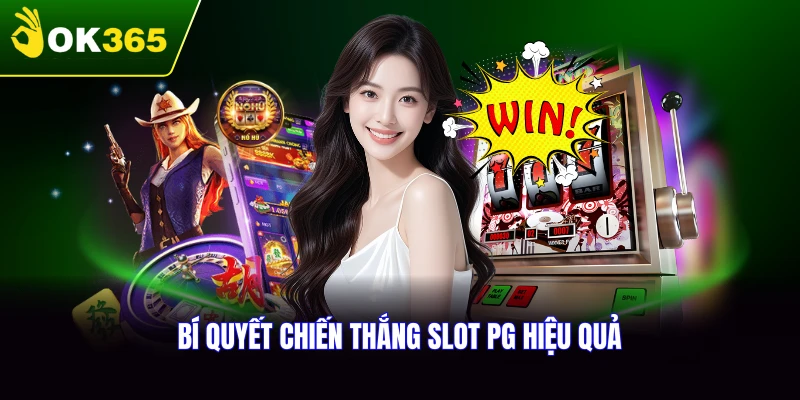 Bí quyết chiến thắng khi chơi nổ hũ PG hiệu quả