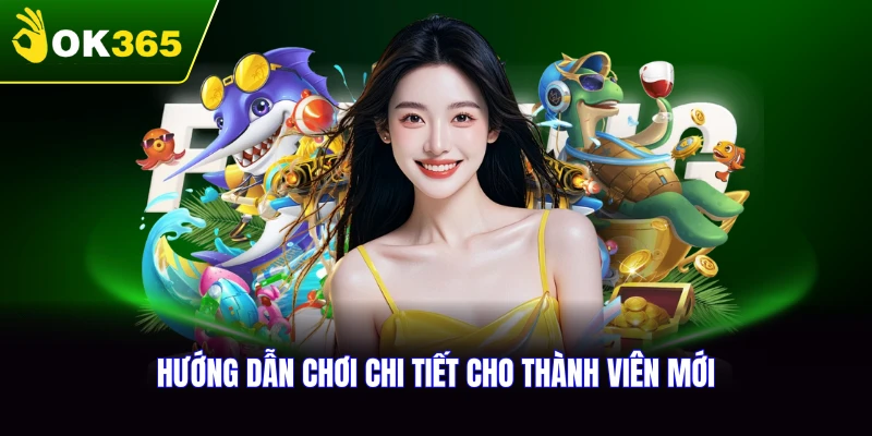 Hướng dẫn chơi bắn cá JiLi cho người mới