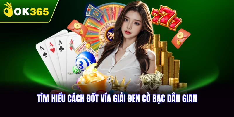 Tìm hiểu cách đốt vía giải đen cờ bạc theo phong tục dân gian