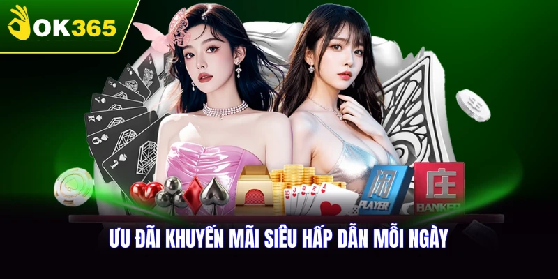 Ưu đãi khuyến mãi siêu hấp dẫn mỗi ngày